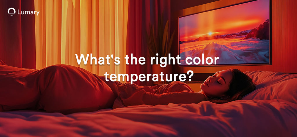 What's the right color temperature?
