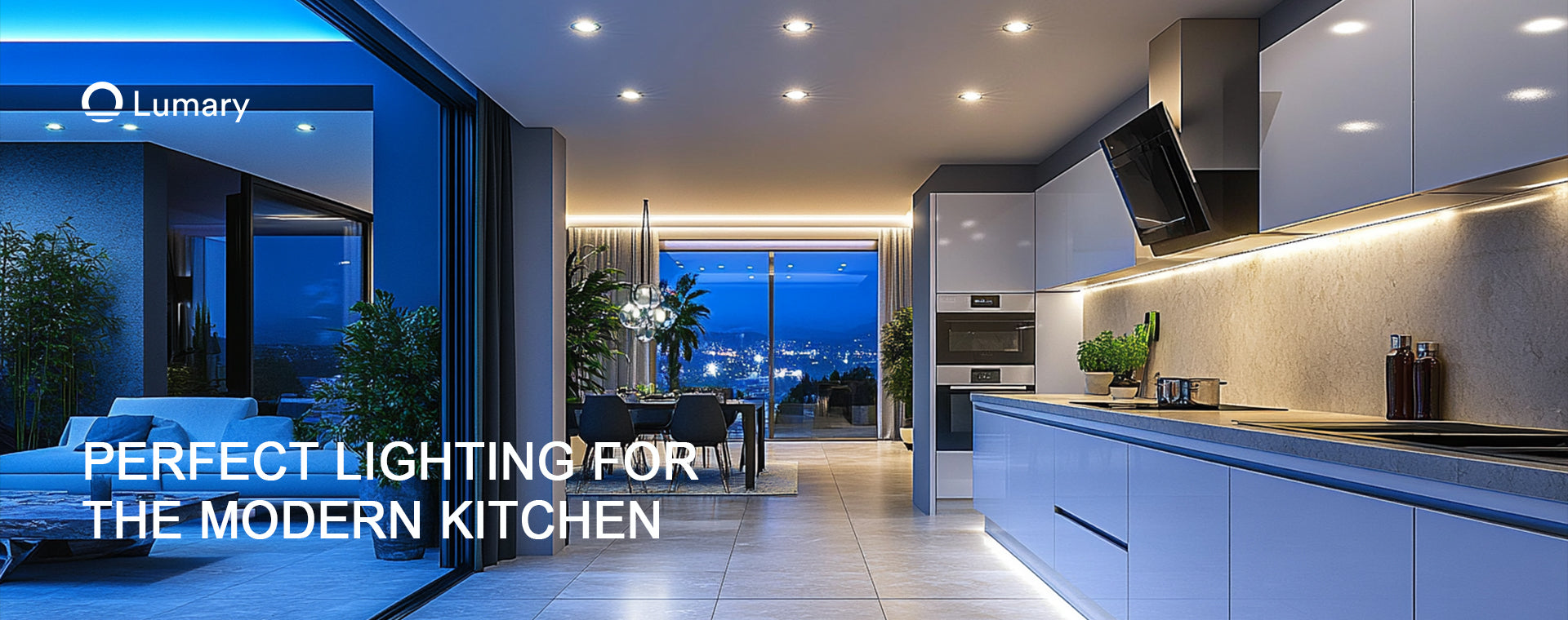 Modern kitchen with sleek design, under-cabinet lighting, and large windows overlooking a cityscape at night. Text: "PERFECT LIGHTING FOR THE MODERN KITCHEN."